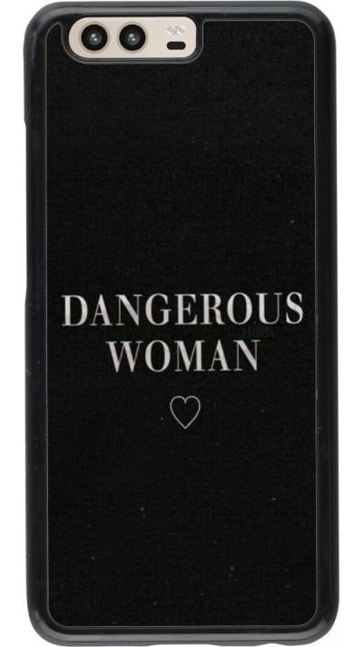 Coque Huawei P10 - Dangerous woman