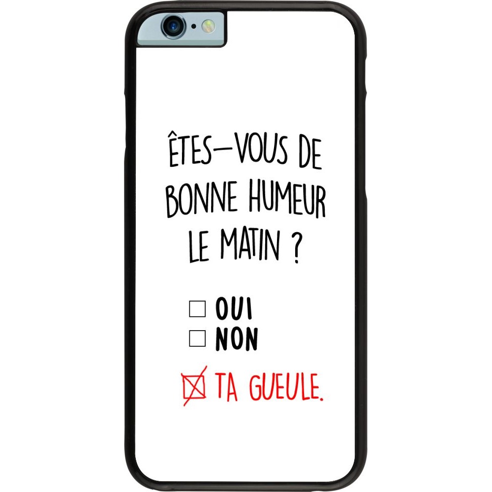 Coque iPhone 6/6s - Bonne humeur matin